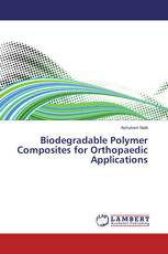 Biodegradable Polymer Composites for Orthopaedic Applications