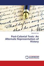 Post-Colonial Texts: An Alternate Representation of History