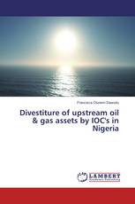 Divestiture of upstream oil & gas assets by IOC's in Nigeria
