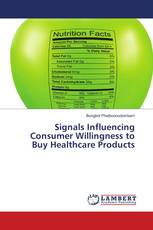 Signals Influencing Consumer Willingness to Buy Healthcare Products