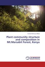 Plant community structure and composition in Mt.Marsabit Forest, Kenya