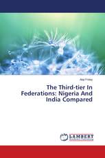 The Third-tier In Federations: Nigeria And India Compared