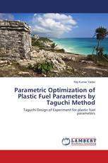 Parametric Optimization of Plastic Fuel Parameters by Taguchi Method
