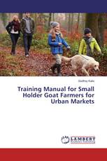 Training Manual for Small Holder Goat Farmers for Urban Markets