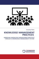 KNOWLEDGE MANAGEMENT PRACTICES