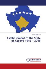 Establishment of the State of Kosovo 1943 – 2008