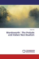 Wordsworth : The Prelude and Indian Non-Dualism