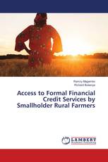 Access to Formal Financial Credit Services by Smallholder Rural Farmers
