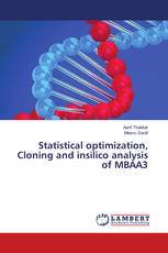 Statistical optimization, Cloning and insilico analysis of MBAA3