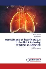 Assessment of health status of the Brick industry workers in selected