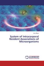 System of Intracorporal Resident Associations of Microorganisms