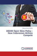 ASEAN Open Skies Policy : How Indonesian Airlines Compete