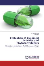 Evaluation of Biological Activities and Phytoconstituents