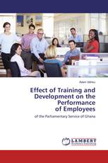 Effect of Training and Development on the Performance of Employees