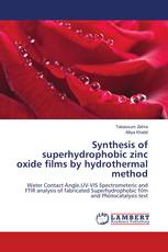 Synthesis of superhydrophobic zinc oxide films by hydrothermal method