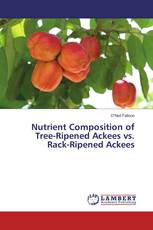 Nutrient Composition of Tree-Ripened Ackees vs. Rack-Ripened Ackees