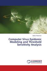 Computer Virus Epidemic Modeling and Threshold Sensitivity Analysis