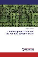 Land Fragmentation and the Peoples' Social Welfare