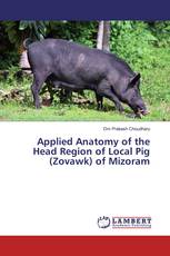 Applied Anatomy of the Head Region of Local Pig (Zovawk) of Mizoram