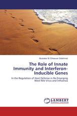 The Role of Innate Immunity and Interferon-Inducible Genes