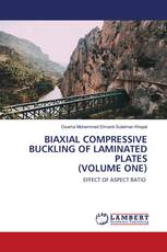 BIAXIAL COMPRESSIVE BUCKLING OF LAMINATED PLATES (VOLUME ONE)