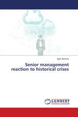 Senior management reaction to historical crises