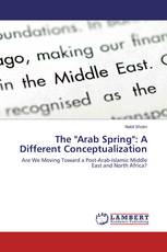 The "Arab Spring": A Different Conceptualization