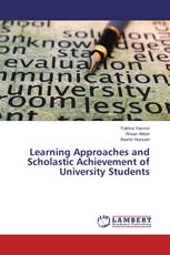 Learning Approaches and Scholastic Achievement of University Students