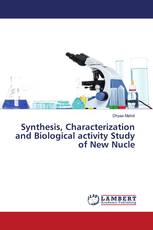 Synthesis, Characterization and Biological activity Study of New Nucle