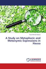 A Study on Metaphoric and Metonymic Expressions in Hausa