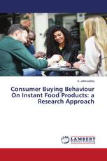 Consumer Buying Behaviour On Instant Food Products: a Research Approach