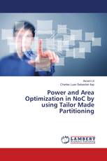 Power and Area Optimization in NoC by using Tailor Made Partitioning