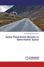 Some Fixed Point Results in Semi-metric Space