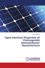 Opto-electrical Properties of Chalcogenide Semiconductor Nanostructure