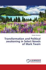 Transformation and Political awakening in Select Novels of Mark Twain