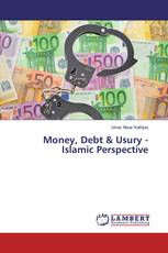Money, Debt & Usury - Islamic Perspective