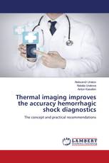 Thermal imaging improves the accuracy hemorrhagic shock diagnostics