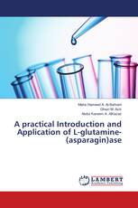 A practical Introduction and Application of L-glutamine-(asparagin)ase