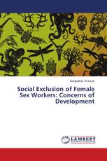 Social Exclusion of Female Sex Workers: Concerns of Development
