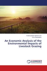 An Economic Analysis of the Environmental Impacts of Livestock Grazing