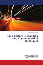 Hand Gesture Recognition Using Computer Vision Techniques