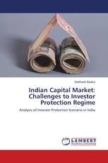 Indian Capital Market: Challenges to Investor Protection Regime