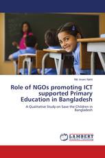 Role of NGOs promoting ICT supported Primary Education in Bangladesh