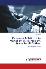 Customer Relationship Management in Modern Trade Retail Outlets