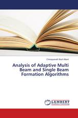 Analysis of Adaptive Multi Beam and Single Beam Formation Algorithms