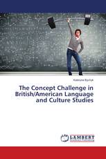 The Concept Challenge in British/American Language and Culture Studies