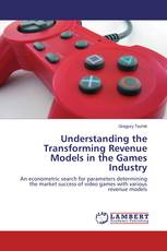 Understanding the Transforming Revenue Models in the Games Industry
