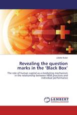 Revealing the question marks in the ‘Black Box’