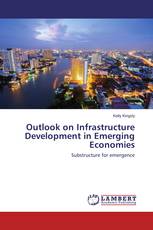 Outlook on Infrastructure Development in Emerging Economies