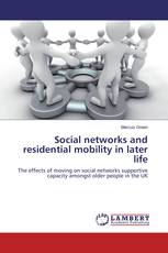 Social networks and residential mobility in later life